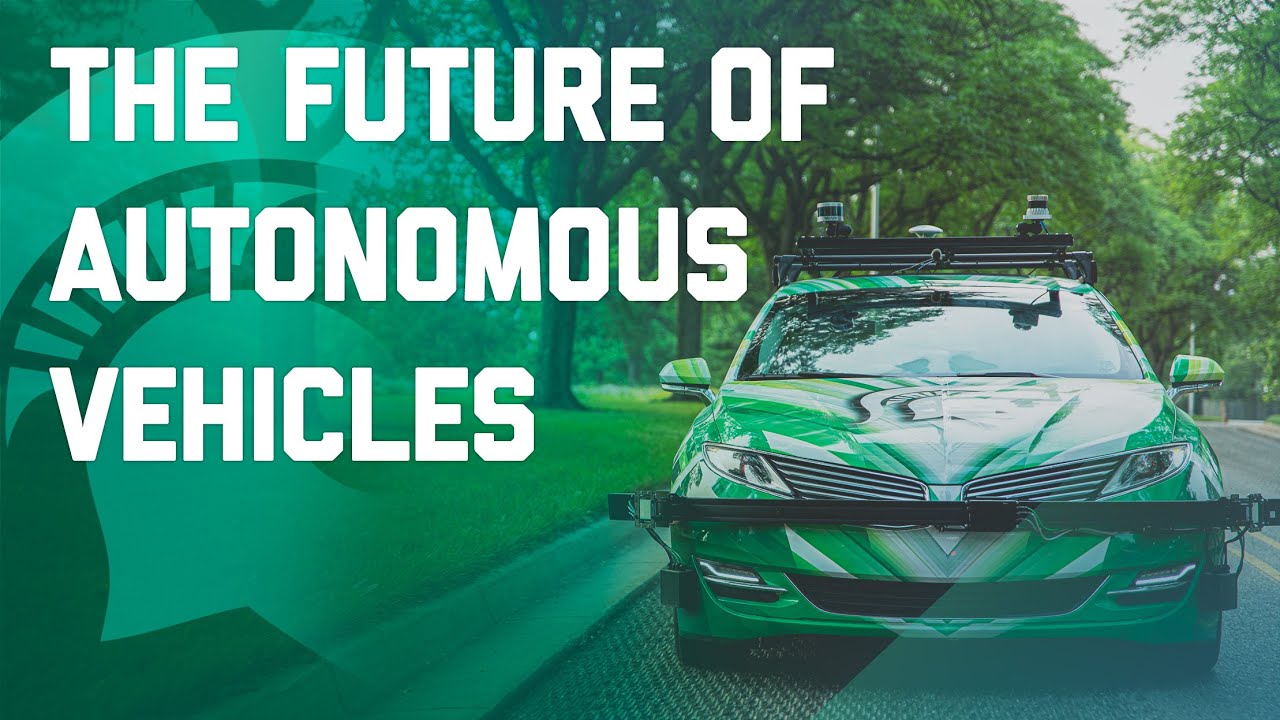 The Future of Autonomous Vehicles | Excellence for Impact