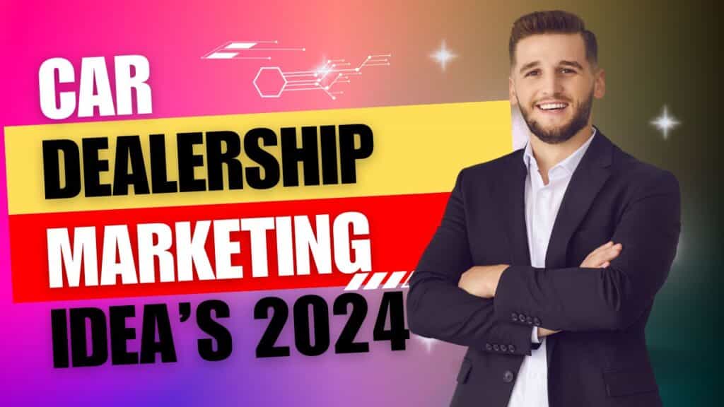 Car Sales Marketing In 2024