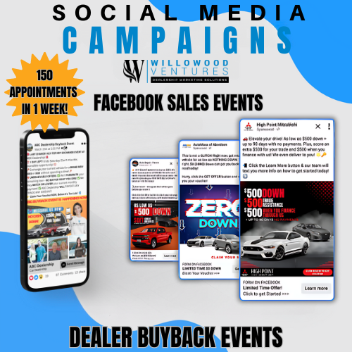 Willowood Ventures Facebook Sales Events And Dealer Buyback Campaigns Generating 150 Appointments In 1 Week