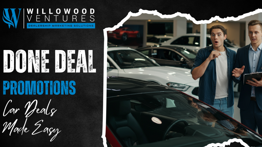 Done Deal Promotions By Willowood Ventures