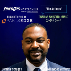 Automotive Mastermind Dominic Scruggs Speaks On The Fixed Op'S Mastermind Podcast About Dealership Diary The Hottest New Automotive Book Release!