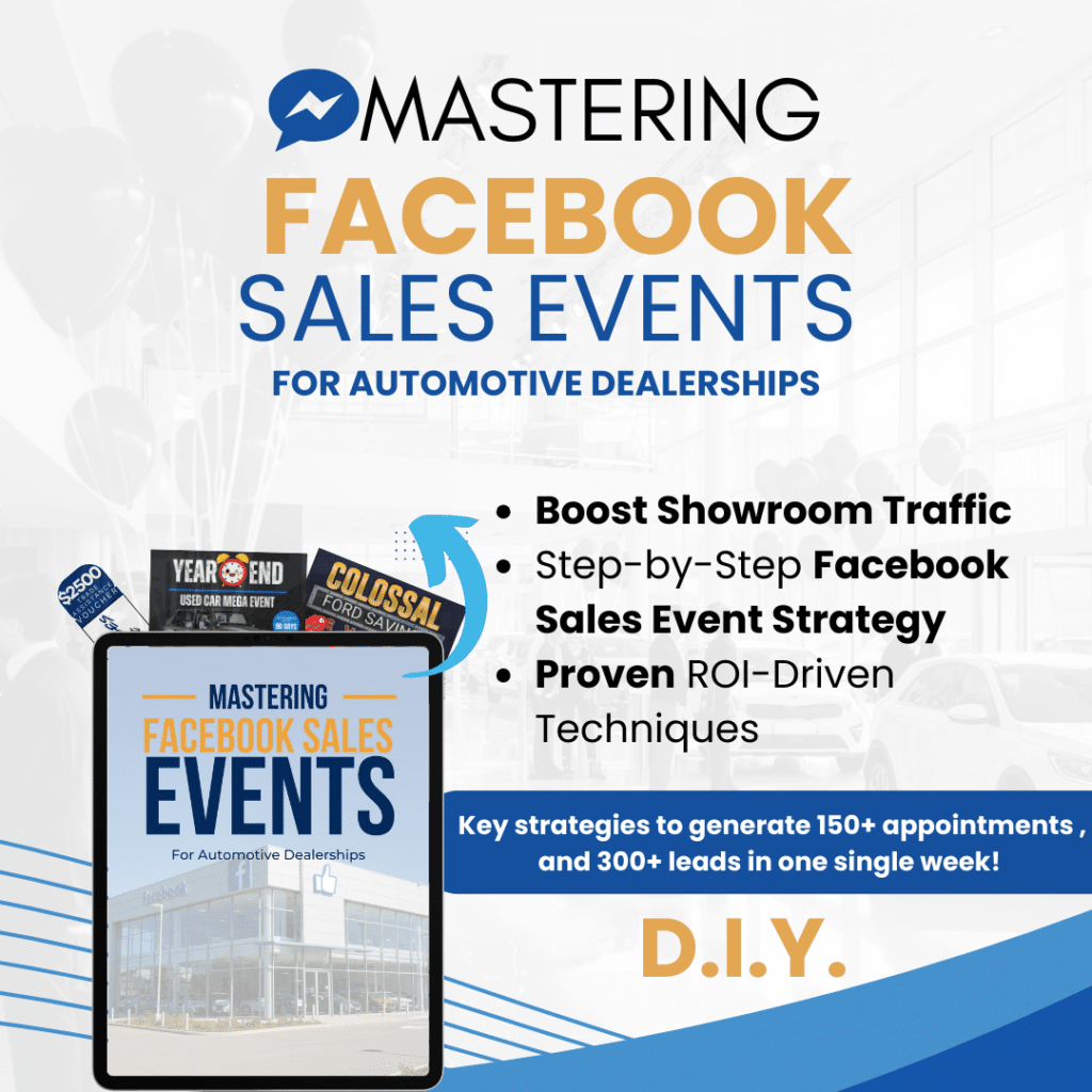 Dealership Facebook Ad Guide Showing Proven Strategies To Generate 150+ Appointments And Increase Showroom Traffic Through Social Media Marketing